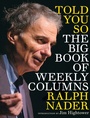 Cover: Told You So: The Big Book of Weekly Columns - Seven Stories Press,U.S.