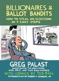 Cover: Billionaires & Ballot Bandits - Seven Stories Press