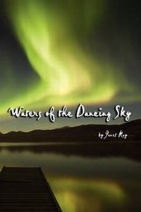 Enlarge image Cover: Waters of the Dancing Sky - Llumina Press