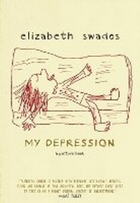 Enlarge image Cover: My Depression - Seven Stories Press,U.S.