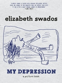 Enlarge image Cover: My Depression - Seven Stories Press