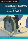 Cover: Circular Saws and Jig Saws (Missing Shop Manual) - Fox Chapel Publishing