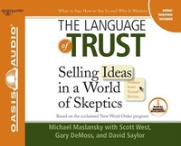 Enlarge image Cover: The Language of Trust (Library Edition): Selling Ideas in a World of Skeptics - Springwater