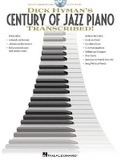 Cover: Dick Hyman's Century Of Jazz Piano Transcribed! - Hal Leonard Corporation