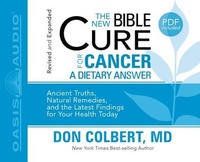 Enlarge image Cover: The New Bible Cure for Cancer (Library Edition) - Oasis Audio