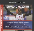 Cover: Run to Overcome (Library Edition) - Oasis Audio