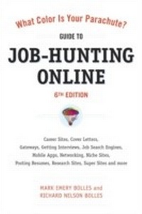 Enlarge image Cover: What Color Is Your Parachute? Guide to Job-Hunting Online, Sixth Edition - Ten Speed Press