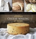 Cover: Artisan Cheese Making at Home - Ten Speed Press