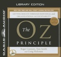 Cover: The Oz Principle (Library Edition) - Oasis Audio