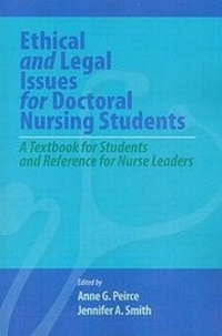 Abbildung von: Ethical and Legal Issues for Doctoral Nursing Students: A Textbook for Students and Reference for Nurse Leaders - DEStech Publications, Inc
