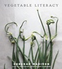 Cover: Vegetable Literacy - Ten Speed Press