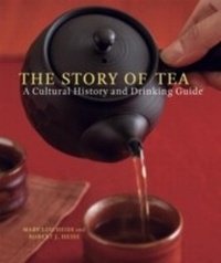 Abbildung von: The Story of Tea - Ten Speed Press