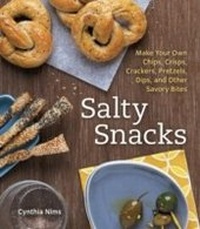Abbildung von: Salty Snacks - Ten Speed Press