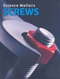 Cover: Screws - Weigl Educational Publishers Limited
