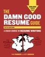 Cover: The Damn Good Resume Guide, Fifth Edition - Ten Speed Press