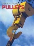 Cover: Pulleys - Weigl Educational Publishers Limited