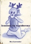 Cover: Lessons in Taxidermy - Akashic Books