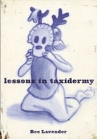 Enlarge image Cover: Lessons in Taxidermy - Akashic Books