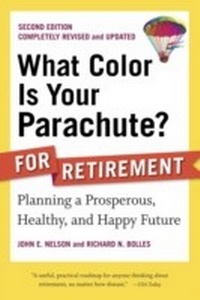 Enlarge image Cover: What Color Is Your Parachute? for Retirement, Second Edition - Ten Speed Press