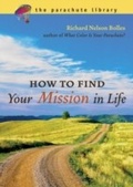 Cover: How to Find Your Mission in Life - Ten Speed Press