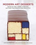 Cover: Modern Art Desserts - Ten Speed Press