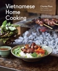 Abbildung von: Vietnamese Home Cooking - Ten Speed Press