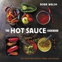 Cover: The Hot Sauce Cookbook - Ten Speed Press