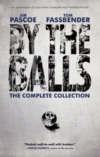Enlarge image Cover: By The Balls - Akashic Books,U.S.