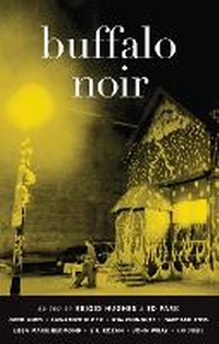 Enlarge image Cover: Buffalo Noir - Akashic Books,U.S.