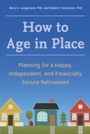 Cover: How to Age in Place - Ten Speed Press