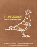 Cover: Le Pigeon - Ten Speed Press