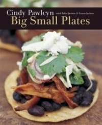 Abbildung von: Big Small Plates - Ten Speed Press