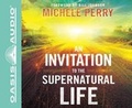 Cover: An Invitation to the Supernatural Life (Library Edition) - Oasis Audio