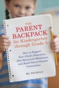 Bild: The Parent Backpack for Kindergarten through Grade 5 - Ten Speed Press