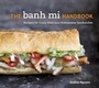 Cover: The Banh Mi Handbook - Ten Speed Press