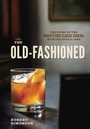 Cover: The Old-Fashioned - Ten Speed Press