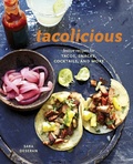 Cover: Tacolicious - Ten Speed Press