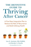Cover: The Definitive Guide to Thriving After Cancer - Ten Speed Press