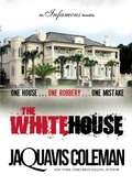 Cover: The White House - Infamous Books