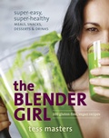 Cover: The Blender Girl - Ten Speed Press