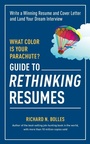 Cover: What Color Is Your Parachute? Guide to Rethinking Resumes - Ten Speed Press