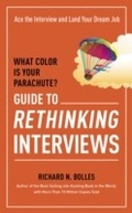 Cover: What Color Is Your Parachute? Guide to Rethinking Interviews - Ten Speed Press