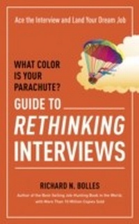 Enlarge image Cover: What Color Is Your Parachute? Guide to Rethinking Interviews - Ten Speed Press