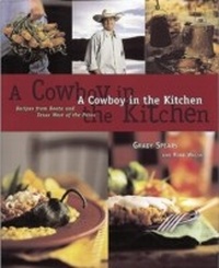 Abbildung von: A Cowboy in the Kitchen - Ten Speed Press