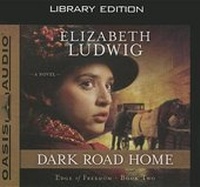 Enlarge image Cover: Dark Road Home (Library Edition) - Oasis Audio