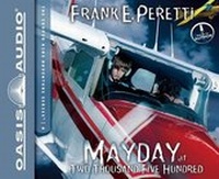 Enlarge image Cover: Mayday at Two Thousand Five Hundred (Library Edition) - Oasis Audio