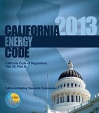 Enlarge image Cover: 2013 California Energy Code, Title 24 Part 6 - International Code Council