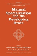 Cover: Manual Specialization and the Developing Brain - Academic Press