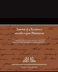 Abbildung von: Journal of a Residence on a Georgian Plantation - Book Jungle