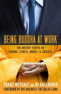 Enlarge image Cover: Being Buddha at Work - Berrett-Koehler Publishers